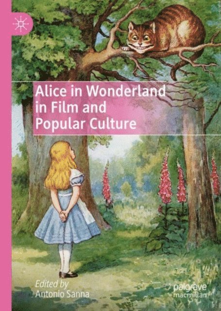 Antonio Sanna - Alice in Wonderland in Film and Popular Culture, E-bok