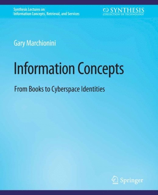 Gary Marchionini - Information Concepts, E-bok