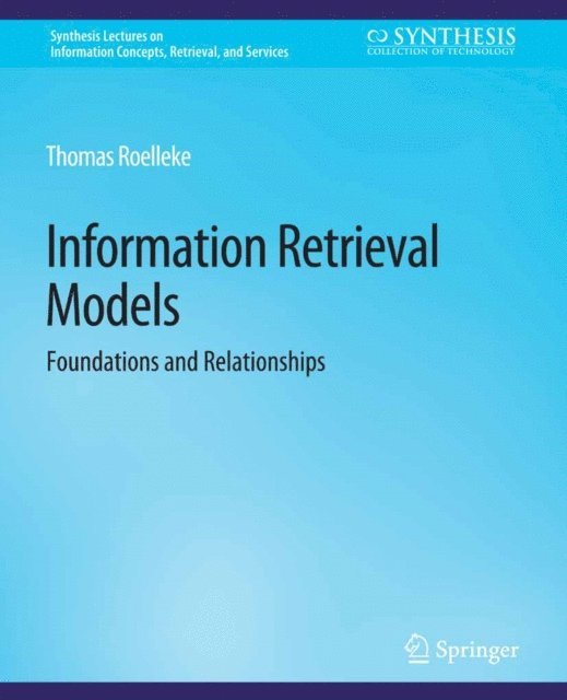 Thomas Roelleke - Information Retrieval Models, E-bok