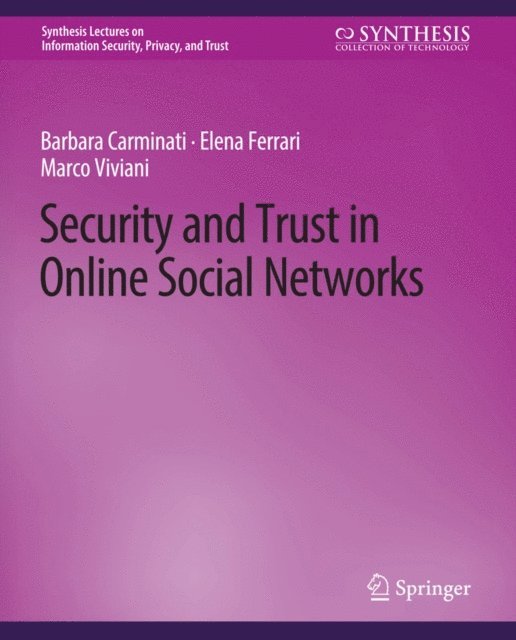 Marco Viviani, Elena Ferrari, Barbara Carminati - Security and Trust in Online Social Networks, E-bok