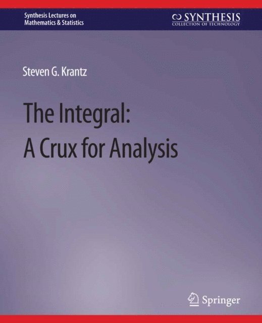 Steven G. Krantz - Integral, E-bok