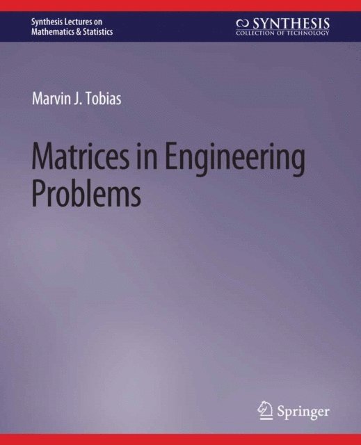 Marvin Tobias - Matrices in Engineering Problems, E-bok