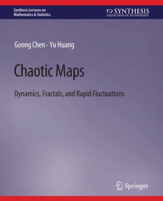 Yu Huang, Goong Chen - Chaotic Maps, E-bok