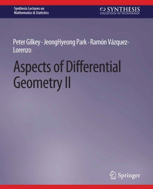 Ramon Vazquez-Lorenzo, JeongHyeong Park, Peter Gilkey - Aspects of Differential Geometry II, E-bok