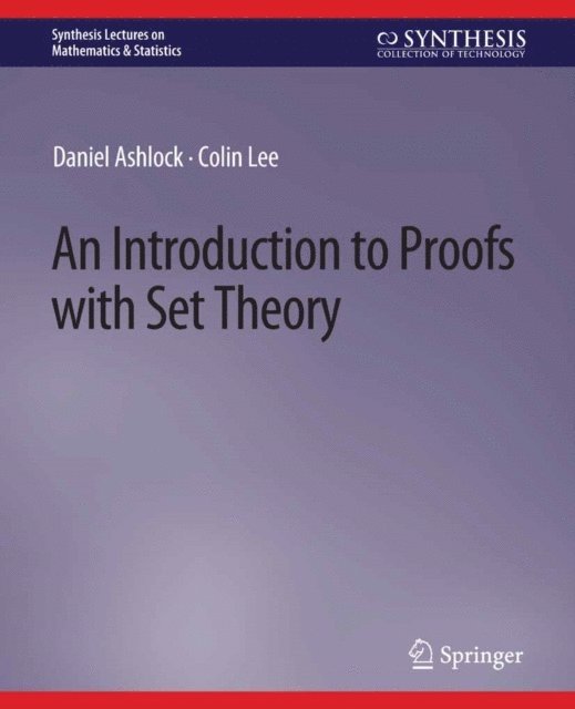 Colin Lee, Daniel Ashlock - Introduction to Proofs with Set Theory, E-bok