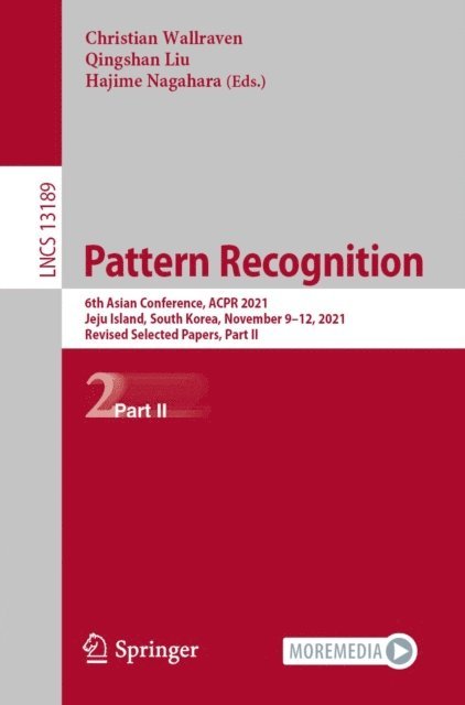 Hajime Nagahara, Qingshan Liu, Christian Wallraven - Pattern Recognition, E-bok