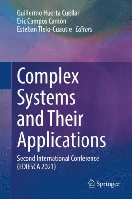 Esteban Tlelo-Cuautle, Eric Campos Canton, Guillermo Huerta Cuellar - Complex Systems and Their Applications, E-bok