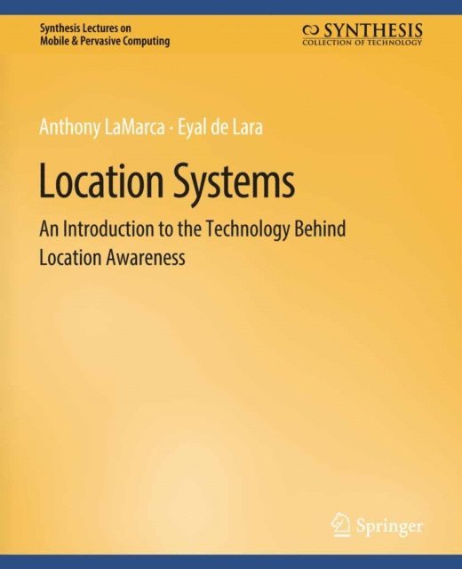 Eyal de Lara, Anthony LaMarca - Location Systems, E-bok