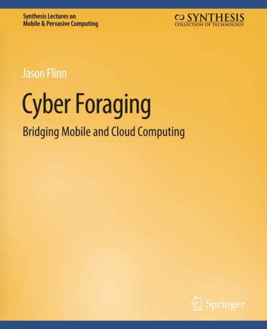 Jason Flinn - Cyber Foraging, E-bok