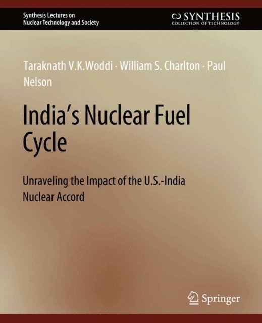 Paul Nelson, William S. Charlton, Taraknath V.K. Woddi - India's Nuclear Fuel Cycle, E-bok