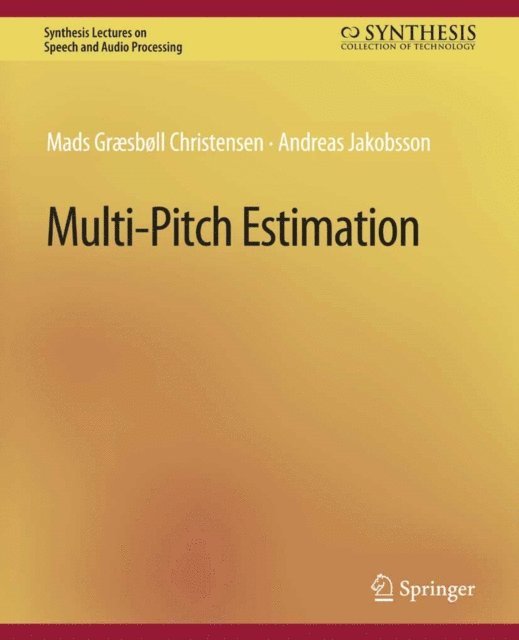 Andreas Jakobsson, Mads Christensen - Multi-Pitch Estimation, E-bok