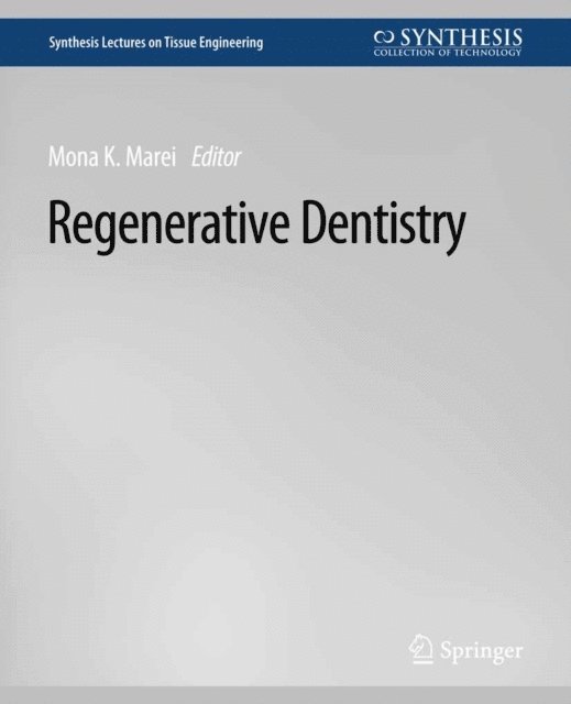 Mona K. Marei - Regenerative Dentistry, E-bok