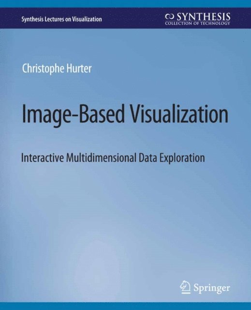 Christophe Hurter - Image-Based Visualization, E-bok