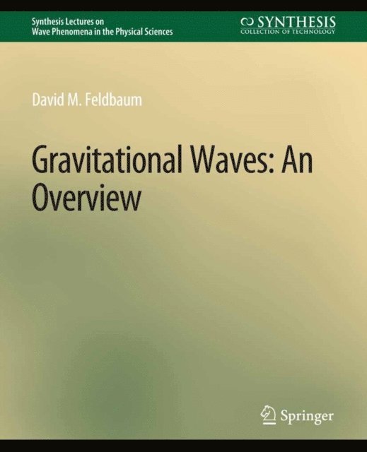 David M. Feldbaum - Gravitational Waves, E-bok