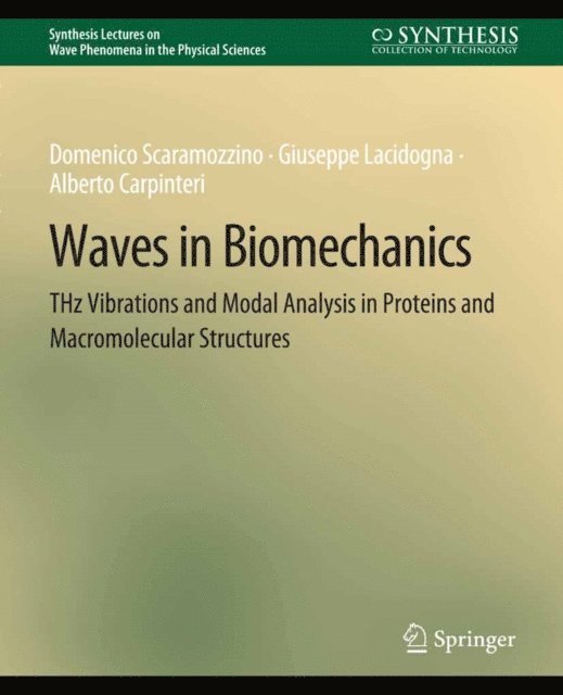 Alberto Carpinteri, Giuseppe Lacidogna, Domenico Scaramozzino - Waves in Biomechanics, E-bok