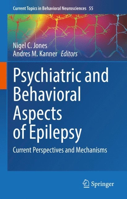 Andres M. Kanner, Nigel C. Jones - Psychiatric and Behavioral Aspects of Epilepsy, E-bok