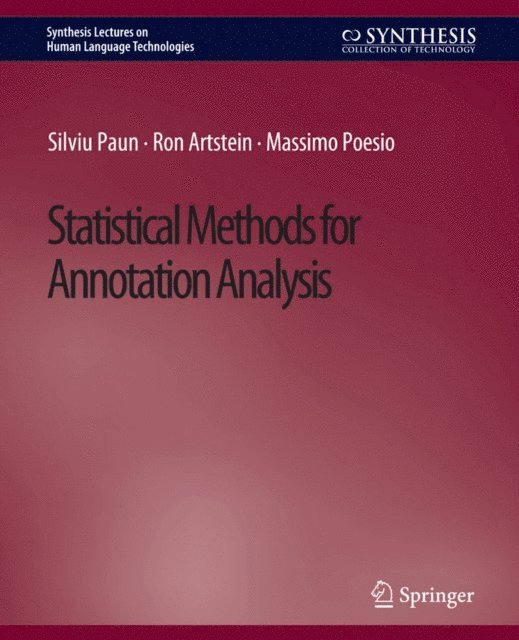 Massimo Poesio, Ron Artstein, Silviu Paun - Statistical Methods for Annotation Analysis, E-bok