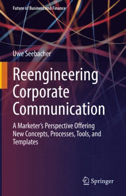 Uwe Seebacher - Reengineering Corporate Communication, E-bok