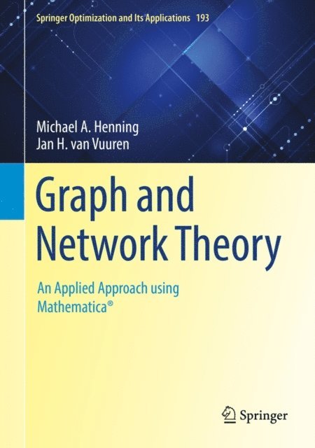 Jan H. van Vuuren, Michael A. Henning - Graph and Network Theory, E-bok
