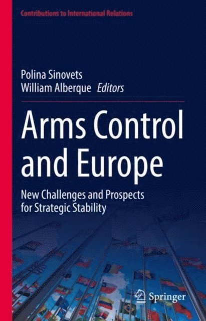William Alberque, Polina Sinovets - Arms Control and Europe, E-bok