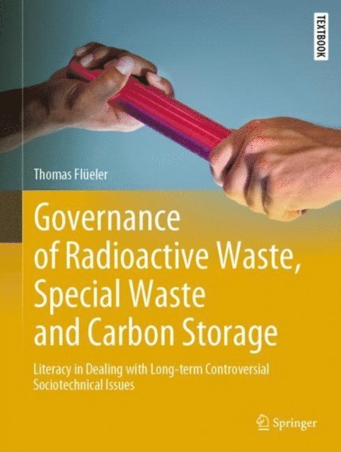 Thomas Flueler - Governance of Radioactive Waste, Special Waste and Carbon Storage, E-bok