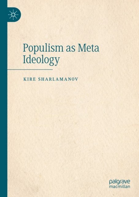 Kire Sharlamanov - Populism as Meta Ideology, E-bok