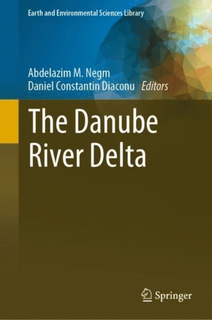 Daniel Constantin Diaconu, Abdelazim M. Negm - Danube River Delta, E-bok