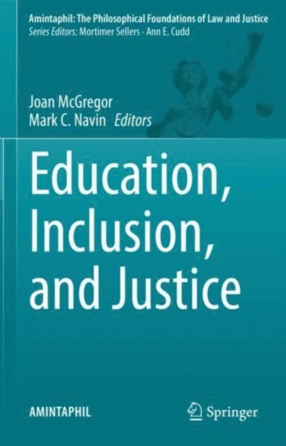Mark C. Navin, Joan McGregor - Education, Inclusion, and Justice, E-bok
