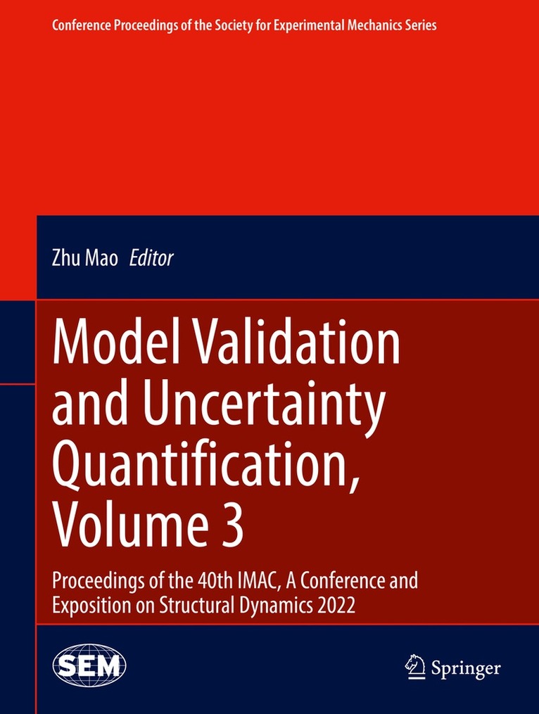 Zhu Mao - Model Validation and Uncertainty Quantification, Volume 3, Inbunden