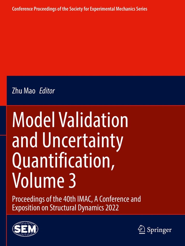 Zhu Mao - Model Validation and Uncertainty Quantification, Volume 3, Häftad