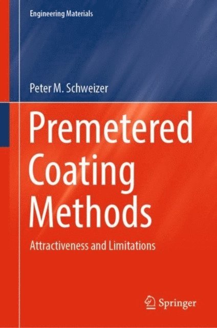 Peter M. Schweizer - Premetered Coating Methods, E-bok