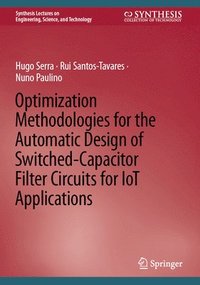 Optimization Methodologies for the Automatic Design of Switched-Capacitor Filter Circuits for IoT Applications