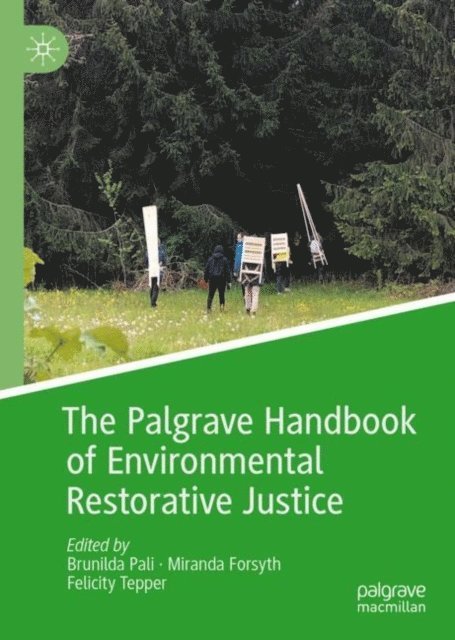 Felicity Tepper, Miranda Forsyth, Brunilda Pali - Palgrave Handbook of Environmental Restorative Justice, E-bok