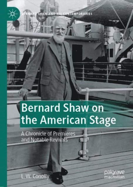 L. W. Conolly - Bernard Shaw on the American Stage, E-bok