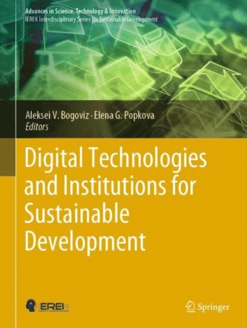 Elena G. Popkova, Aleksei V. Bogoviz - Digital Technologies and Institutions for Sustainable Development, E-bok