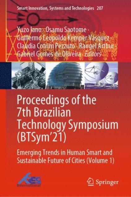 Gabriel Gomes de Oliveira, Rangel Arthur, Claudia Cotrim Pezzuto, Guillermo Leopoldo Kemper Vasquez, Osamu Saotome, Yuzo Iano - Proceedings of the 7th Brazilian Technology Symposium (BTSym'21), E-bok