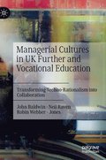 Managerial Cultures in UK Further and Vocational Education