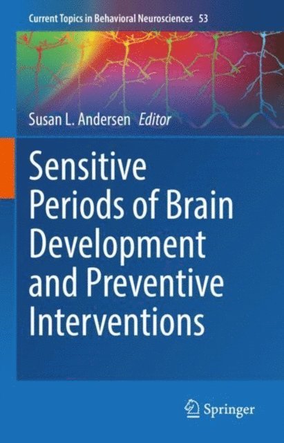 Susan L. Andersen - Sensitive Periods of Brain Development and Preventive Interventions, E-bok