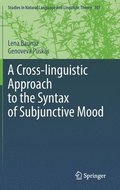 A Cross-linguistic Approach to the Syntax of Subjunctive Mood