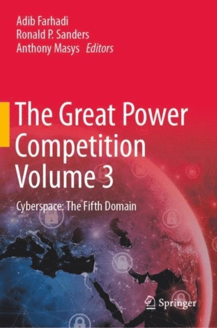 Anthony Masys, Ronald P. Sanders, Adib Farhadi - Great Power Competition Volume 3, E-bok