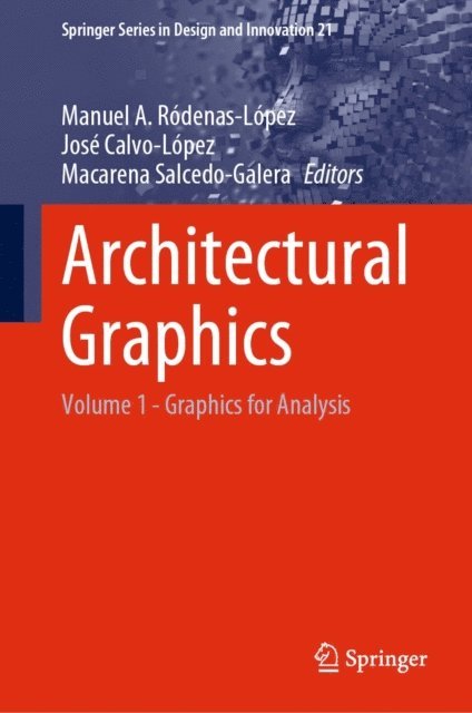 Macarena Salcedo-Galera, Jose Calvo-Lopez, Manuel A. Rodenas-Lopez - Architectural Graphics, E-bok