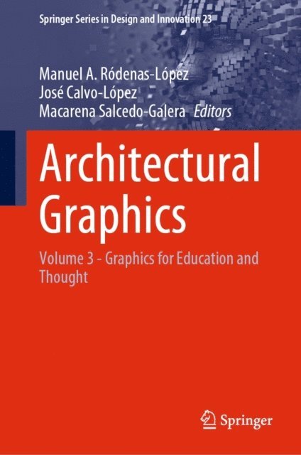 Macarena Salcedo-Galera, Jose Calvo-Lopez, Manuel A. Rodenas-Lopez - Architectural Graphics, E-bok