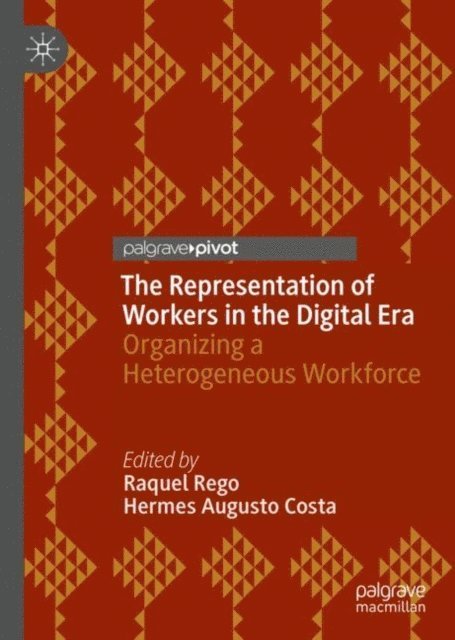 Hermes  Augusto Costa, Raquel Rego - Representation of Workers in the Digital Era, E-bok