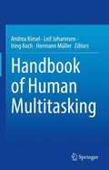 Handbook of Human Multitasking