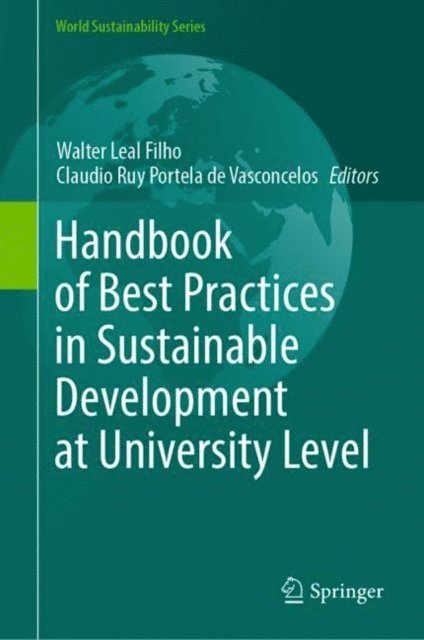 Claudio Ruy Portela de Vasconcelos, Walter Leal Filho - Handbook of Best Practices in Sustainable Development at University Level, E-bok
