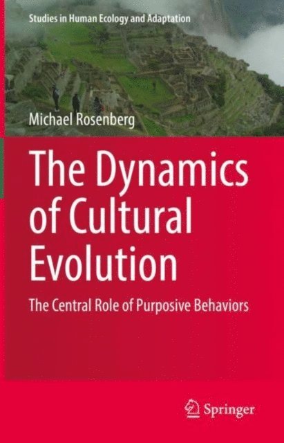 Michael Rosenberg - Dynamics of Cultural Evolution, E-bok