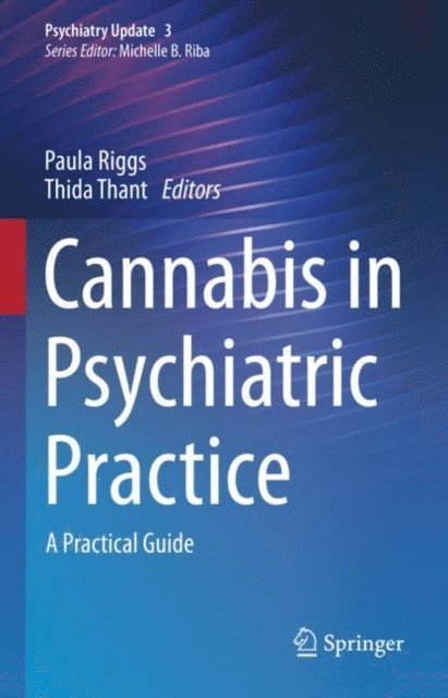 Thida Thant, Paula Riggs - Cannabis in Psychiatric Practice, E-bok