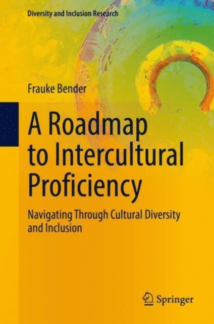 Frauke Bender - Roadmap to Intercultural Proficiency, E-bok