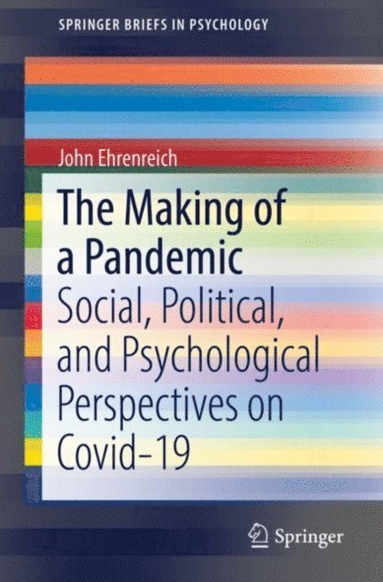 John Ehrenreich - Making of a Pandemic, E-bok