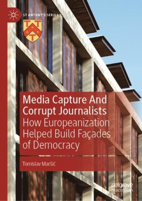 Tomislav Marsic - Media Capture And Corrupt Journalists, E-bok. Tillgänglighet: Lägg i varukorg